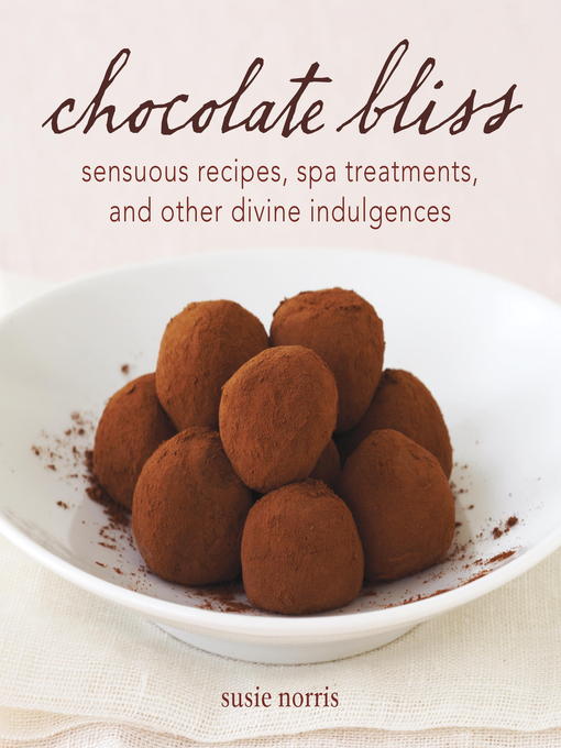 Title details for Chocolate Bliss by Susie Norris - Available